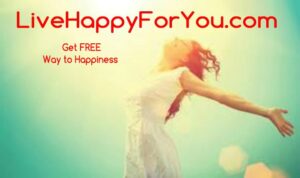 woman happy with arms out sunny day, with Live Happy for You.com words, get free way to happiness